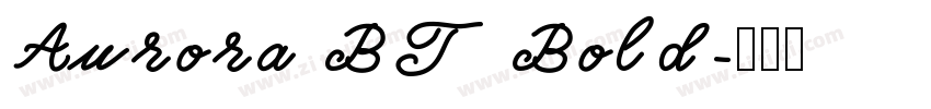 Aurora BT Bold字体转换